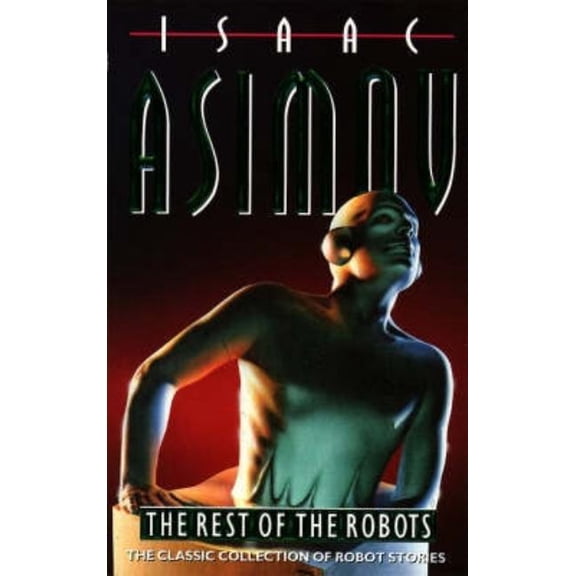 The Rest of the Robots, (Paperback)
