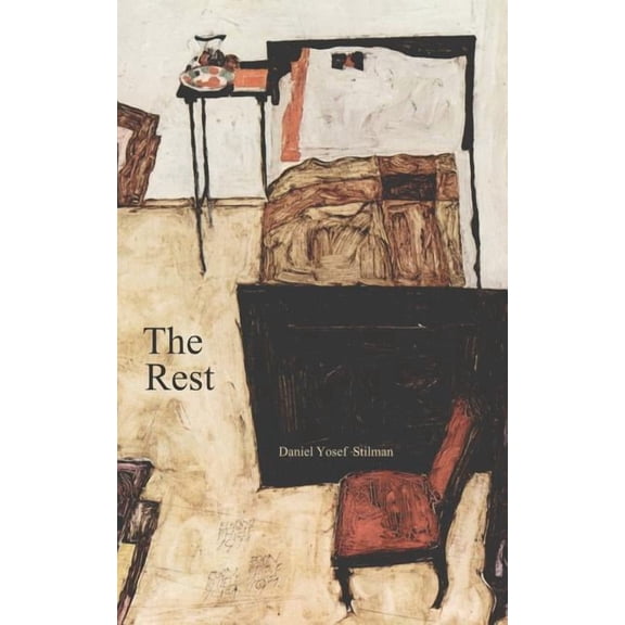 The Rest Paperback 1792896441 9781792896446 Daniel Yosef Stilman