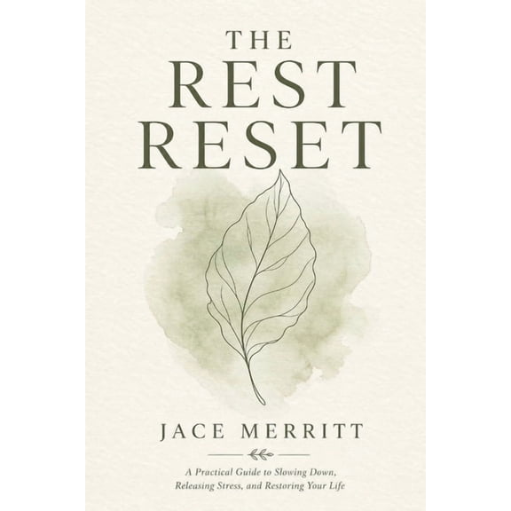 The Rest Reset: Why Your Body Stopped Recovering And the Gentle System That Brings You Back, (Paperback)