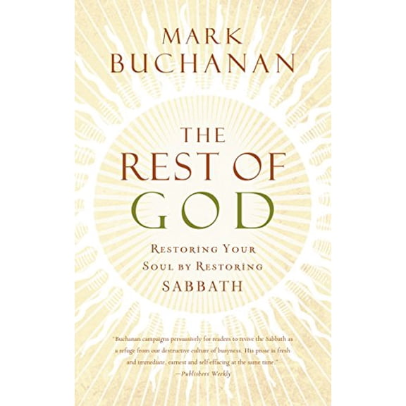 Pre-Owned The Rest of God: Restoring Your Soul by Restoring Sabbath (Hardcover) 0849918480 9780849918483