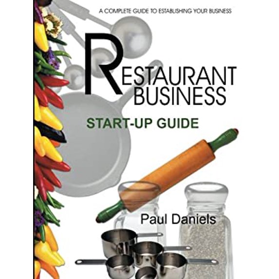 Pre-Owned The Restaurant Business Start-Up Guide: A Complete Guide to Starting Your Business (Paperback) 1582911037 9781582911038
