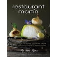 thumbnail image 1 of The Restaurant Martin Cookbook : Sophisticated Home Cooking From the Celebrated Santa Fe Restaurant (Hardcover), 1 of 1
