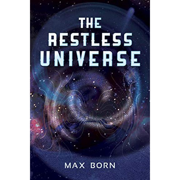 Pre-Owned The Restless Universe, 9780486204123, 048620412X, Paperback, 2 edition
