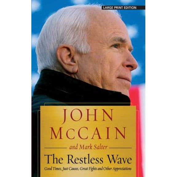 Pre-Owned The Restless Wave: Good Times, Just Causes, Great Fights, and Other Appreciations (Paperback) 1432848569 9781432848569