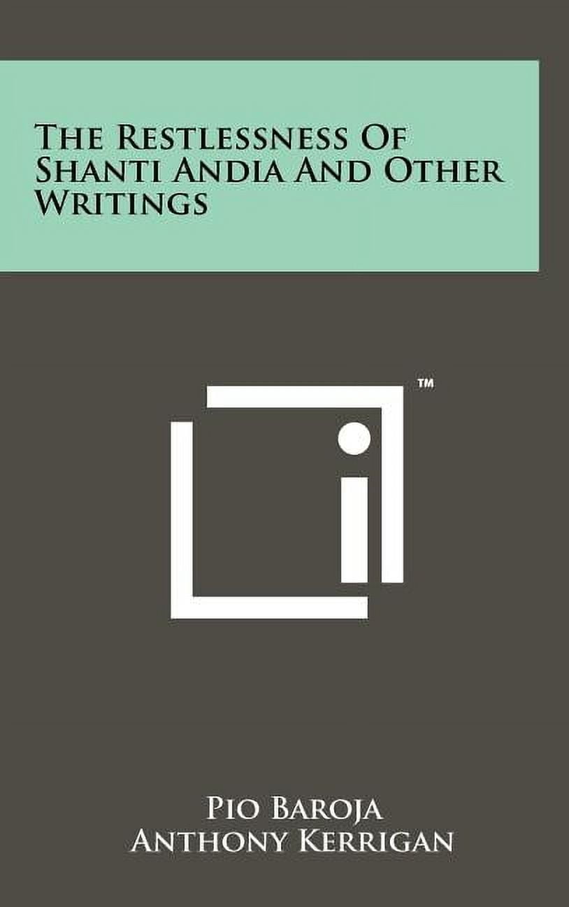 The Restlessness of Shanti Andia and Other Writings (Hardcover)