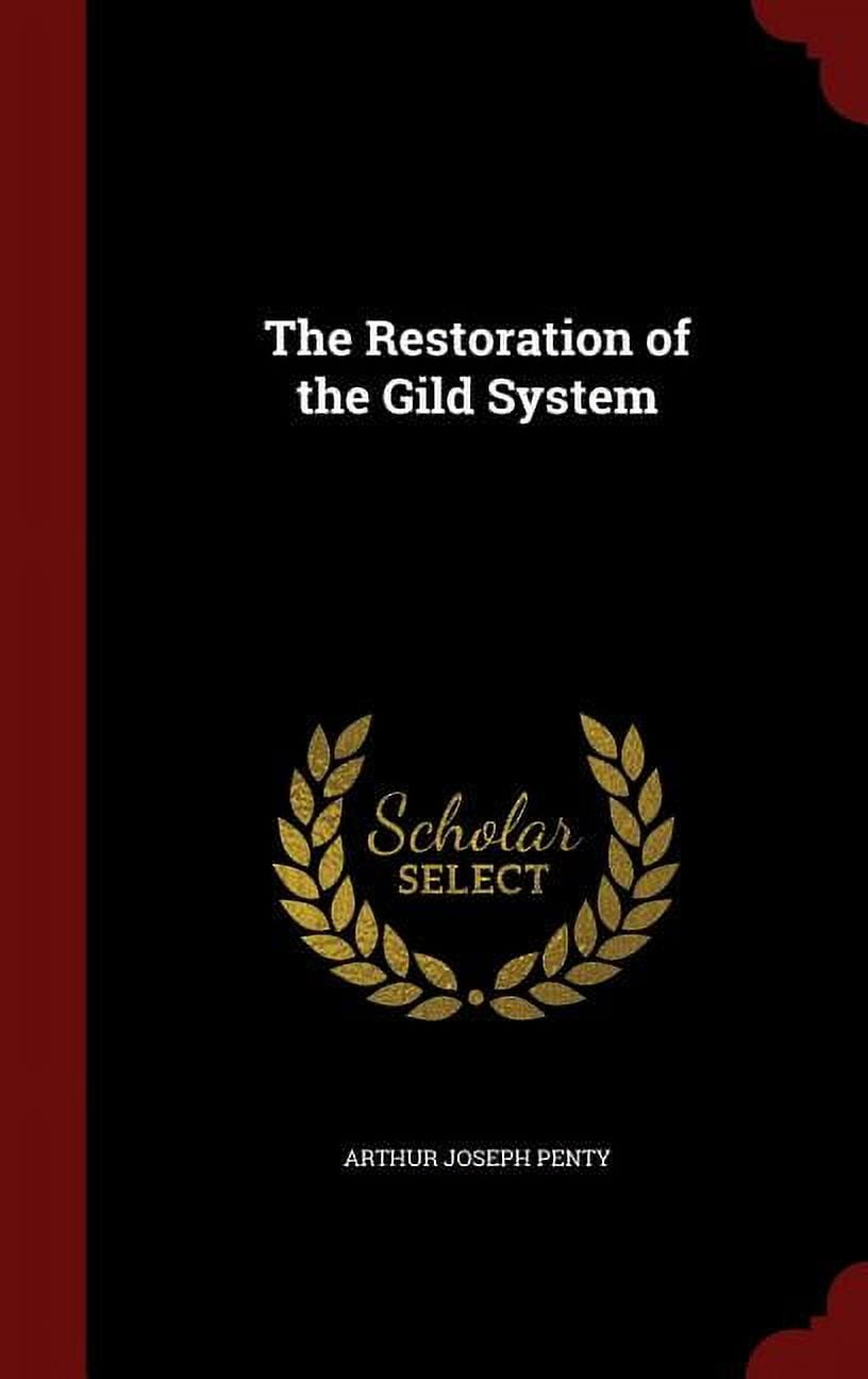 The Restoration of the Gild System Hardcover