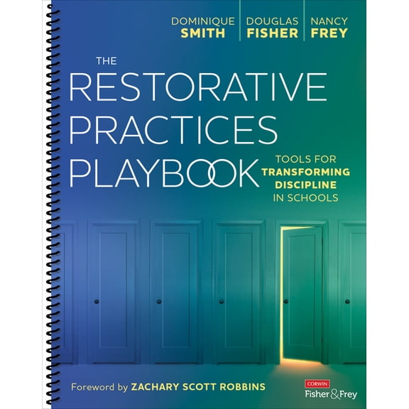 The Restorative Practices Playbook: Tools for Transforming Discipline in Schools, (Spiral-Bound)