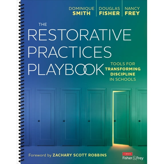 The Restorative Practices Playbook: Tools for Transforming Discipline in Schools, (Spiral-Bound)