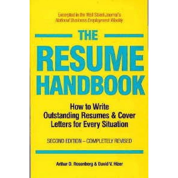 Pre-Owned The Resume Handbook: How to Write Outstanding Resumes and Cover Letters for Every Situation (Paperback) 155850933X 9781558509337