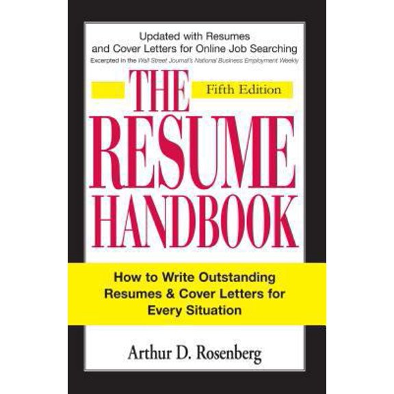Pre-Owned The Resume Handbook: How to Write Outstanding Resumes and Cover Letters for Every Situation (Paperback) 1598694596 9781598694598