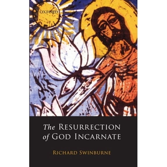 Pre-Owned The Resurrection of God Incarnate (Paperback) 0199257469 9780199257461
