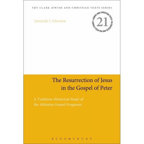 Pre-Owned The Resurrection of Jesus in the Gospel of Peter (Hardcover) 0567666107 9780567666109