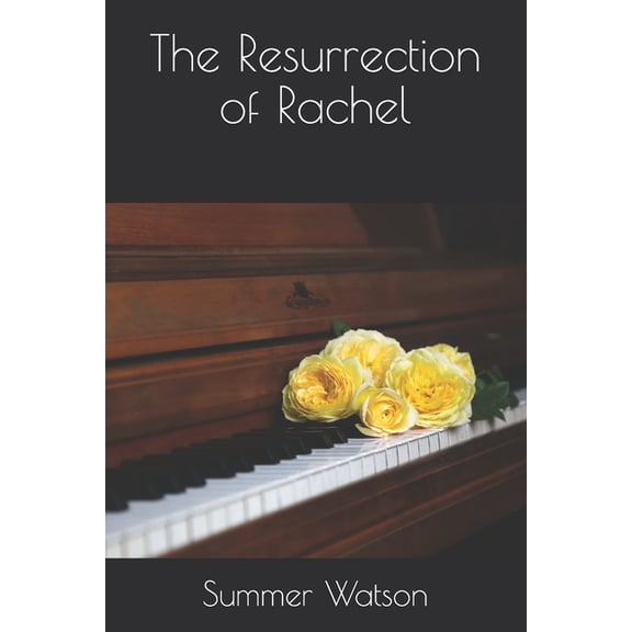 The Resurrection of Rachel (Paperback)