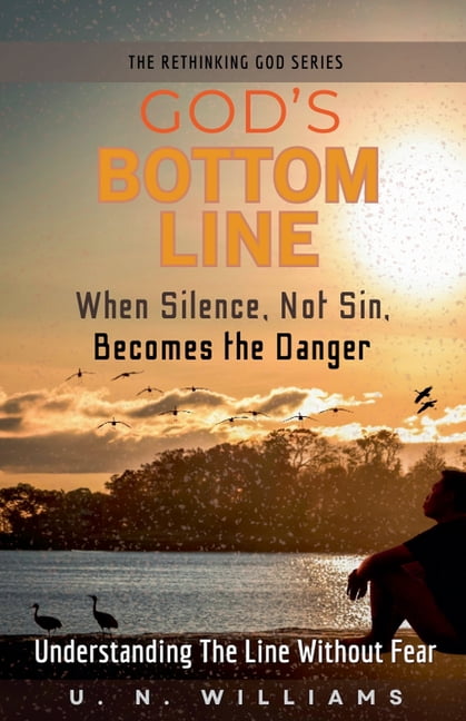 The Rethinking God God's Bottom Line, Book 1, (Paperback)