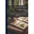 thumbnail image 1 of The Retir'D Gard'Ner... (Paperback), 1 of 1