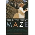 thumbnail image 1 of Pre-Owned The Retirement Maze: What You Should Know Before and After You Retire (Paperback) 1442216190 9781442216198, 1 of 1