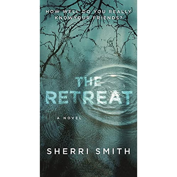Pre-Owned The Retreat: A Novel of Suspense (Mass Market Paperback) 1250842190 9781250842190