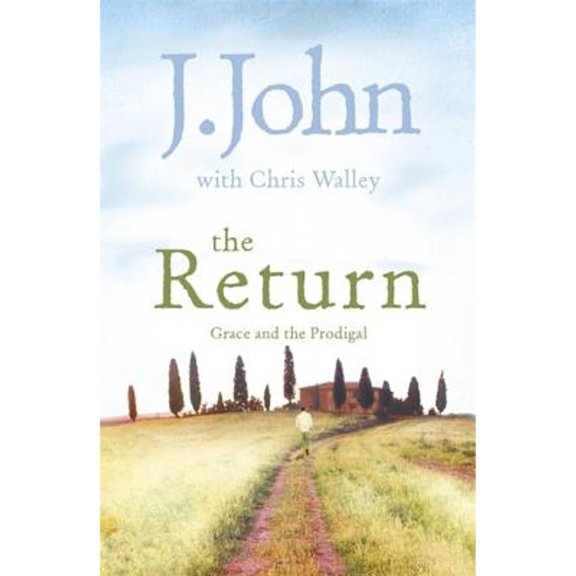 Pre-Owned The Return: Grace and the Prodigal (Paperback) 0340995165 9780340995167