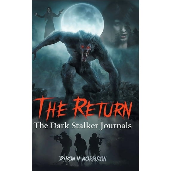 The Return: The Dark Stalker Journals, (Hardcover)