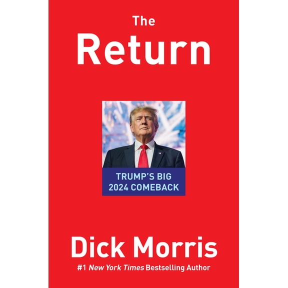 The Return: Trump's Big 2024 Comeback, (Hardcover)