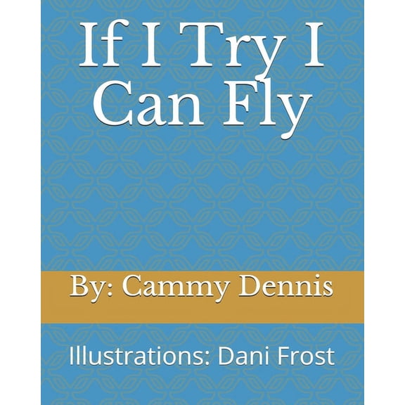 If I Try I Can Fly, (Paperback)