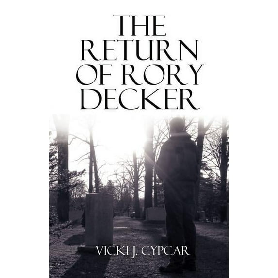 The Return of Rory Decker, (Paperback)