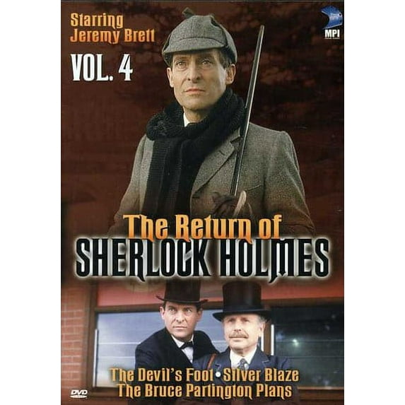 The Return of Sherlock Holmes: Volume 4: The Devil's Foot / Silver Blaze / The Bruce Partington Plans