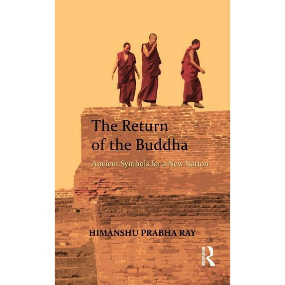 The Return of the Buddha: Ancient Symbols for a New Nation, (Hardcover)