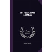 The Return of the Half Moon Hardcover