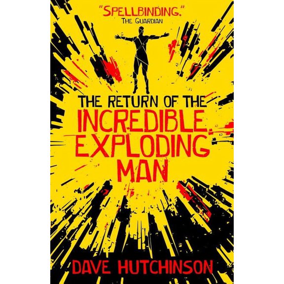 The Return of the Incredible Exploding Man (Paperback)