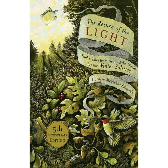 The Return of the Light: Twelve Tales from Around the World for the Winter Solstice, (Paperback)