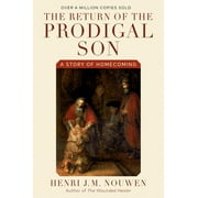 HENRI J M NOUWEN The Return of the Prodigal Son, (Paperback)