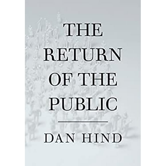 Pre-Owned The Return of the Public 9781844675944 Used