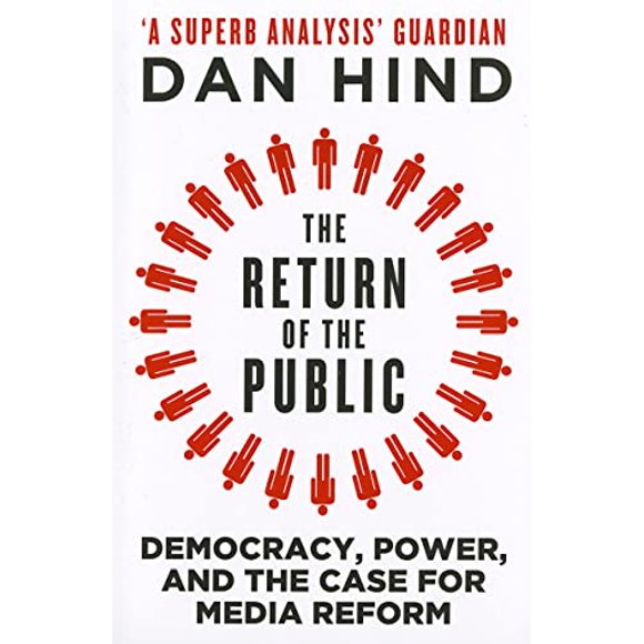 Pre-Owned The Return of the Public: Democracy, Power and Case for Media Reform Paperback