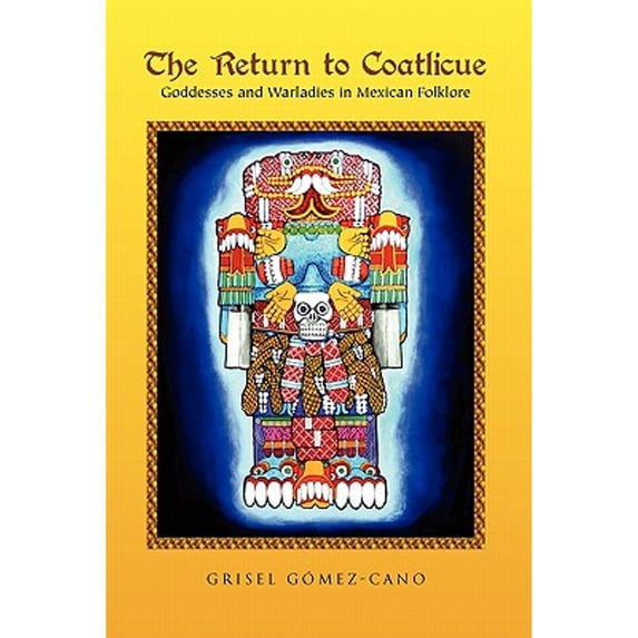 Pre-Owned The Return to Coatlicue (Paperback) 1450091547 9781450091541