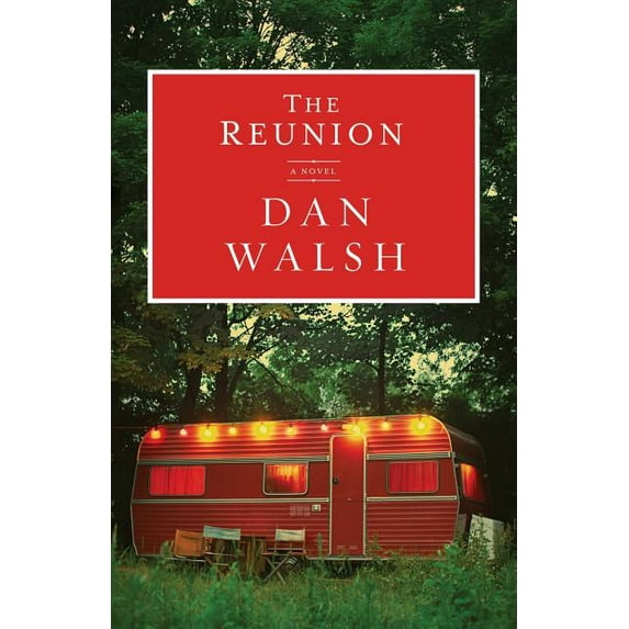 The Reunion (Paperback) by Dan Walsh