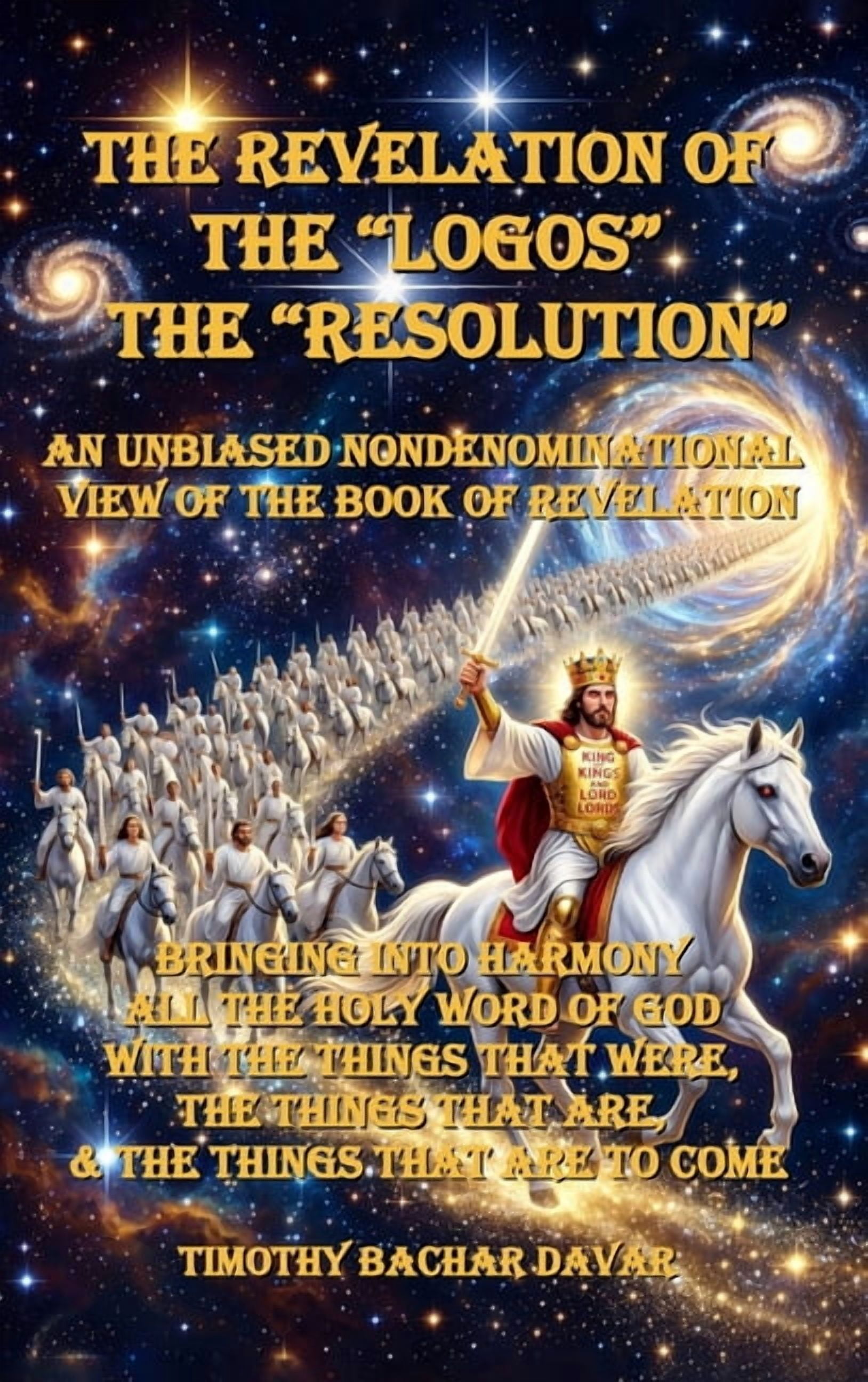 The Revelation of The "logos" "The Resolution", (Hardcover)
