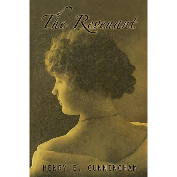 The Revenant (Paperback) by Henry E Cunningham