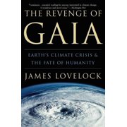 The Revenge of Gaia Earths Climate Crisis & the Fate of Humanity, Paperback