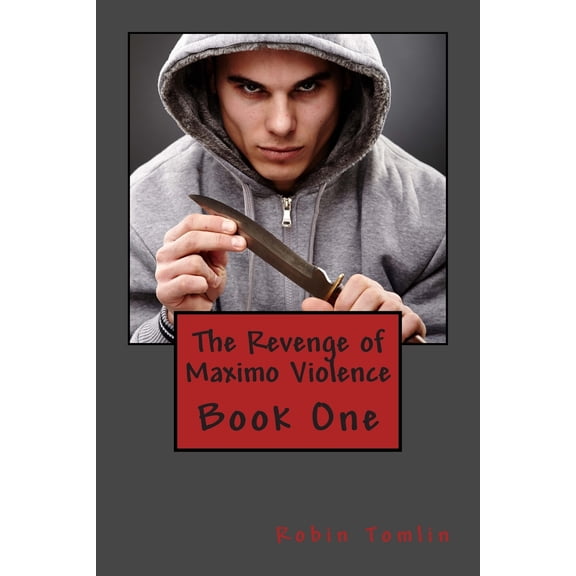 The Revenge of Maximo Violence