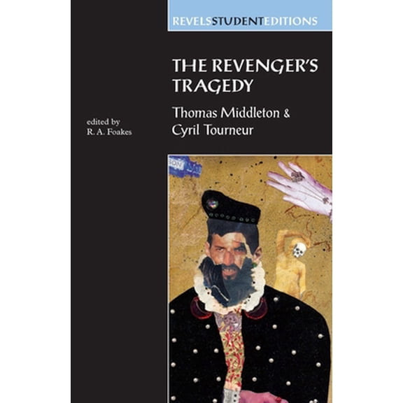 Pre-Owned The Revenger's Tragedy: Thomas Middleton / Cyril Tourneur (Paperback) 0719043751 9780719043758