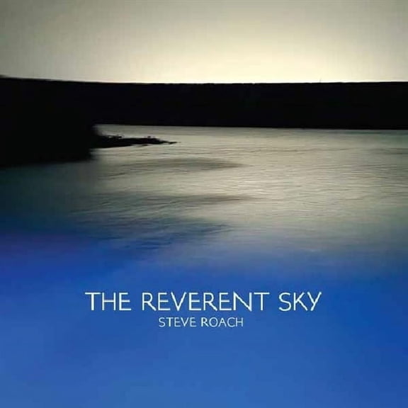 Steve Roach The Reverent Sky (Blue Galaxy) (Vinyl Record)