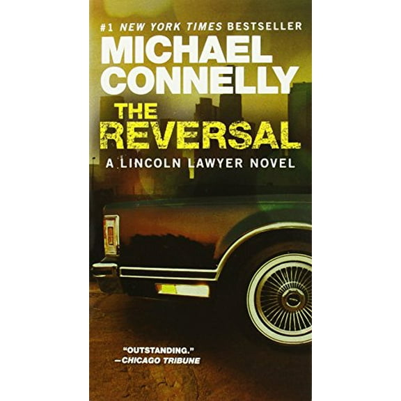 Pre-Owned The Reversal (A Lincoln Lawyer Novel, 3) (Mass Market Paperback) 0446556750
