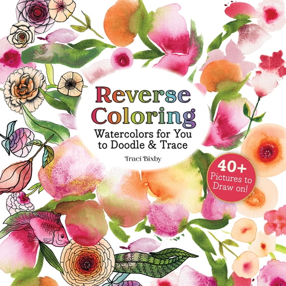 Reverse Coloring Watercolors for You to Doodle & Trace: 40+ Pictures to Draw On!, (Paperback)