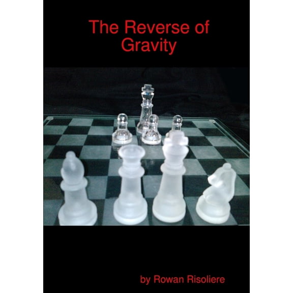 The Reverse of Gravity, (Paperback)