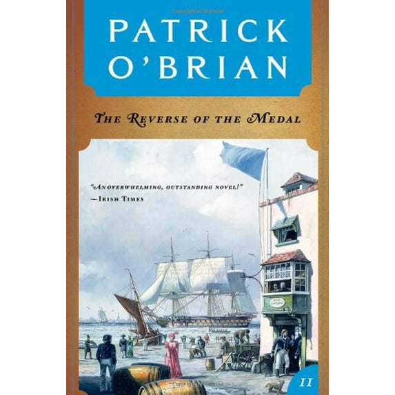 Pre-Owned The Reverse of the Medal (Aubrey/Maturin Novels, 11) (Book 11) (Paperback) 0393309606