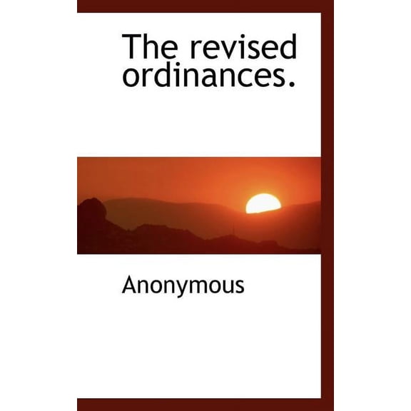 The Revised Ordinances. (Paperback)