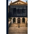 thumbnail image 1 of The Revised Statutes Of Kentucky, (Hardcover), 1 of 1