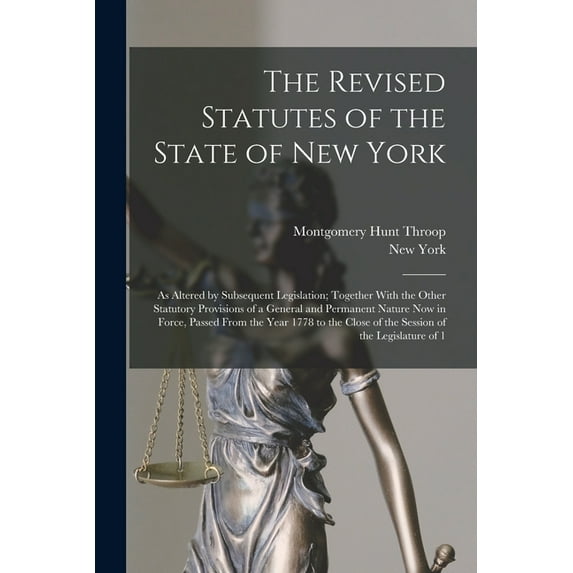 The Revised Statutes of the State of New York (Paperback)