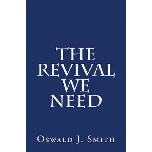 The Revival We Need (Paperback)